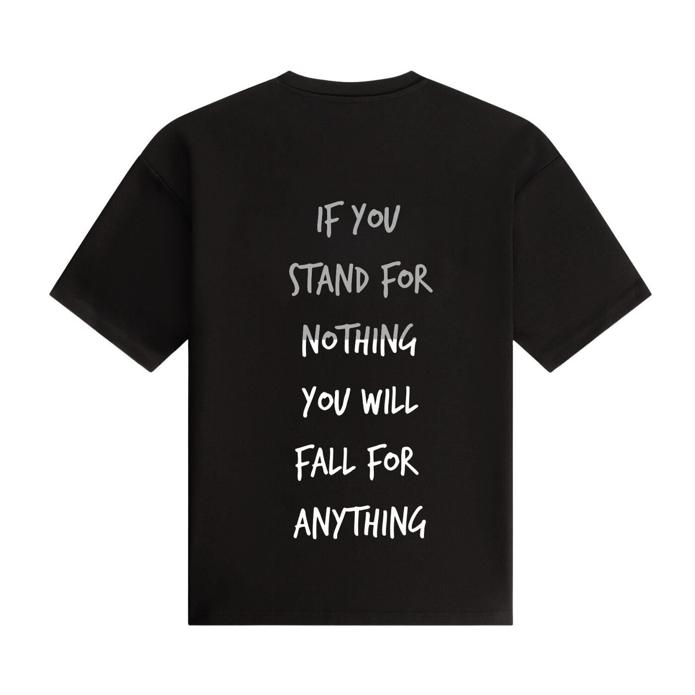 If You Stand for Nothing Oversized Tee — Black